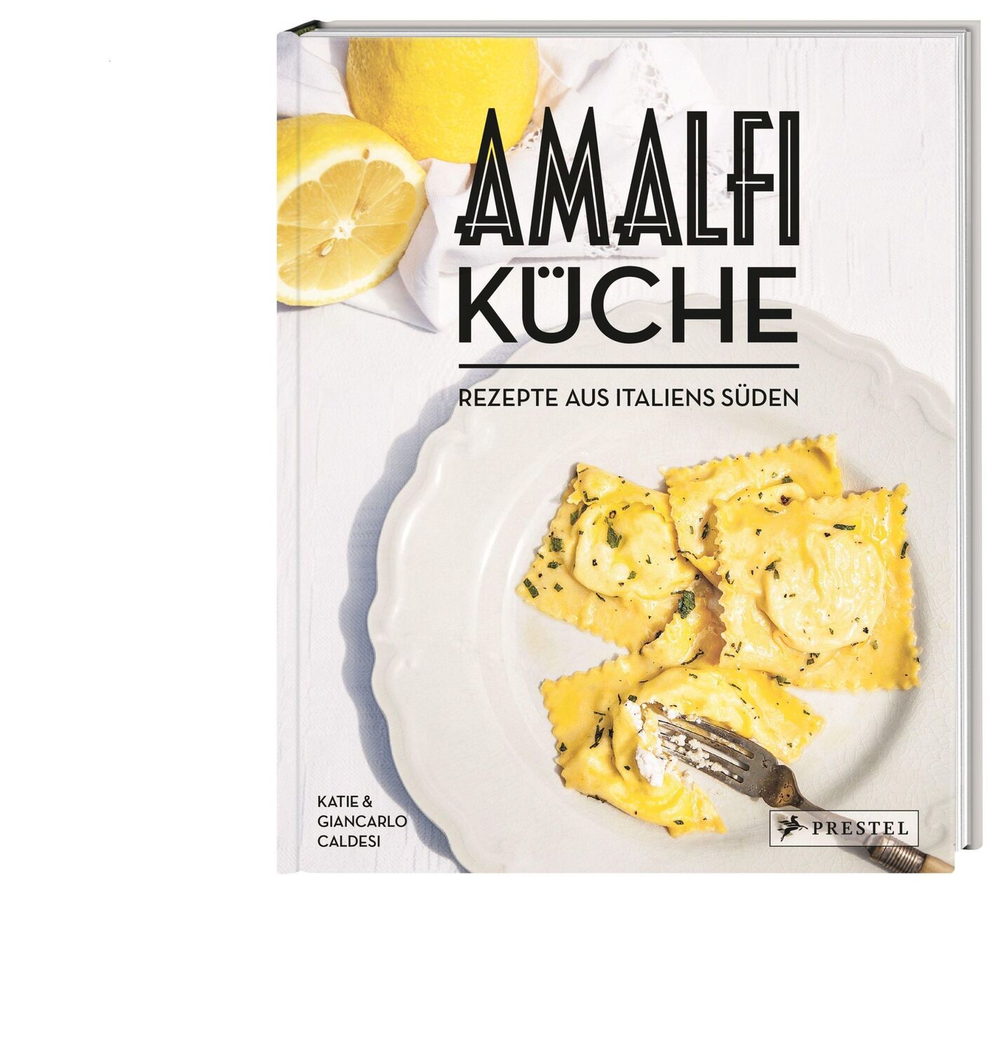 Bild: 9783791388960 | Amalfi-Küche - Rezepte aus Italiens Süden | Giancarlo Caldesi (u. a.)