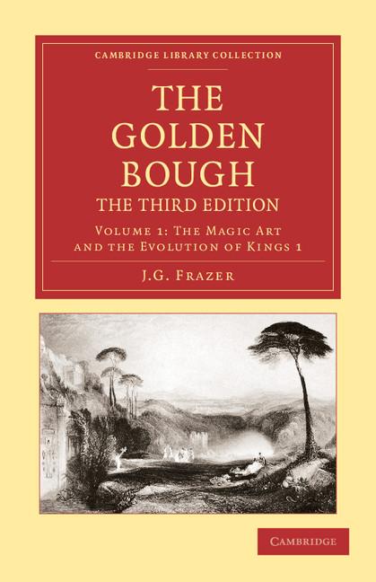 Cover: 9781108047302 | The Golden Bough - Volume 1 | James George Frazer (u. a.) | Buch