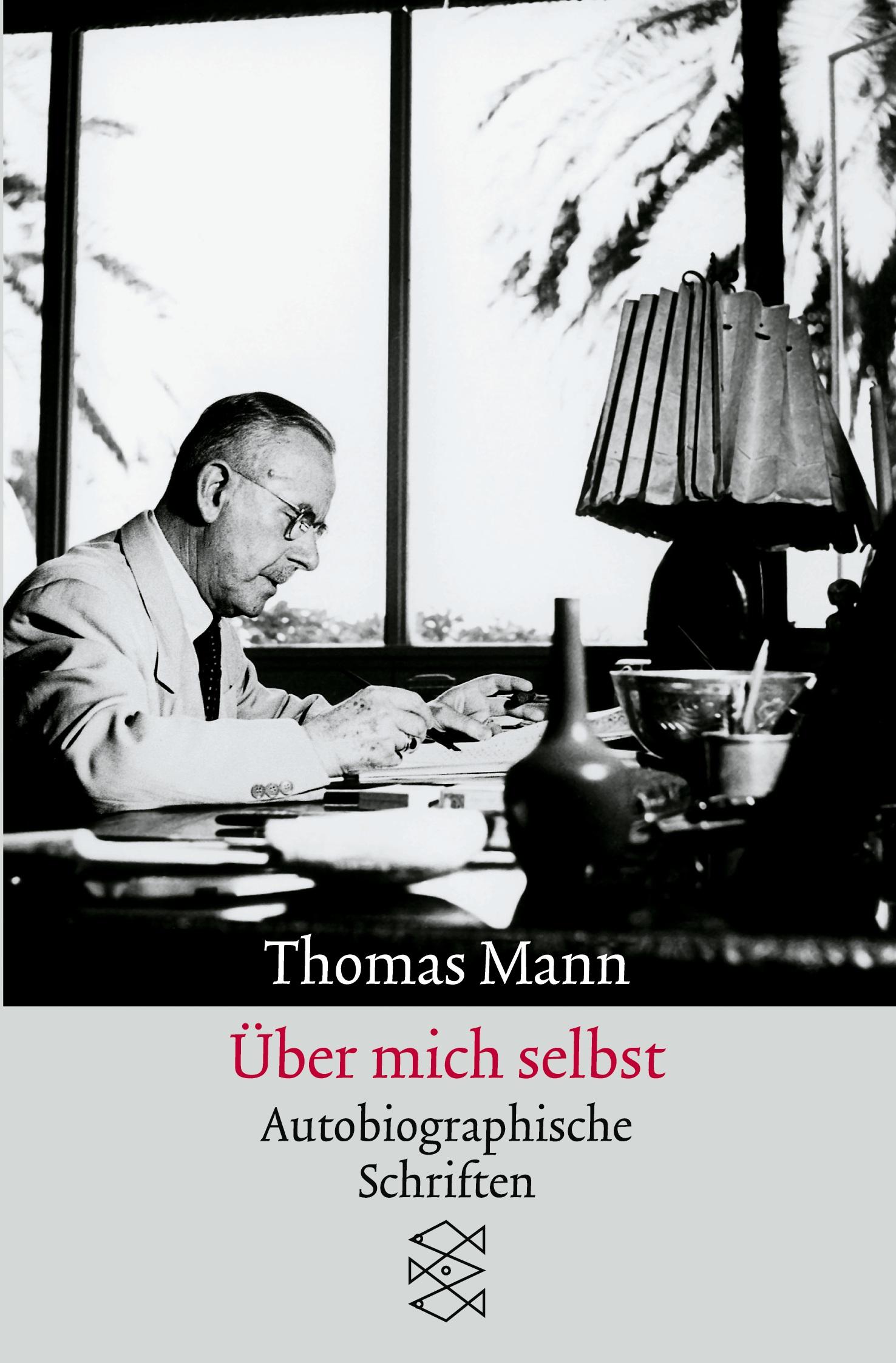 Cover: 9783596123896 | Über mich selbst | Autobiographische Schriften | Thomas Mann | Buch