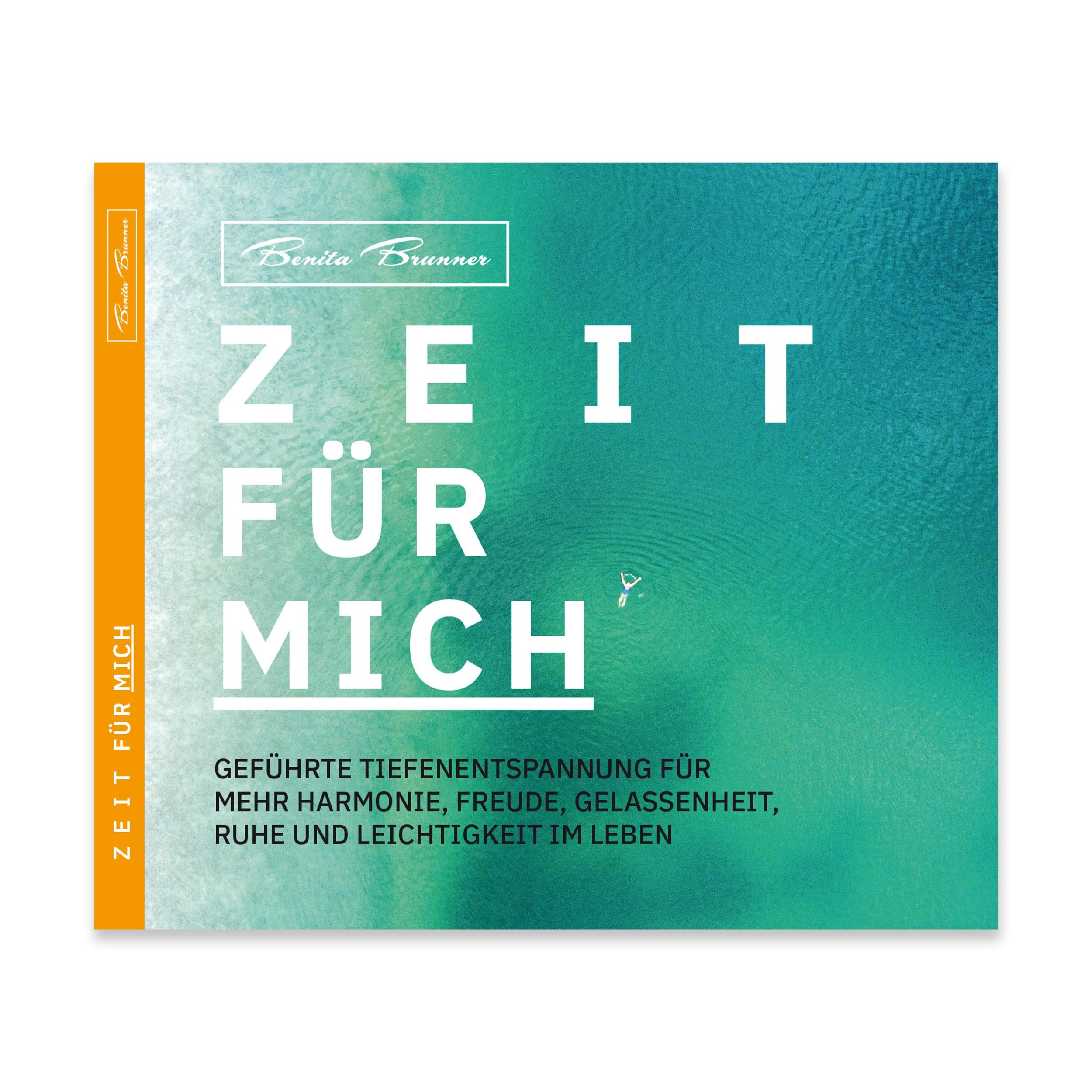 Cover: 9783964439536 | ZEIT FÜR MICH | Benita Brunner | Audio-CD | 72 Min. | Deutsch | 2019