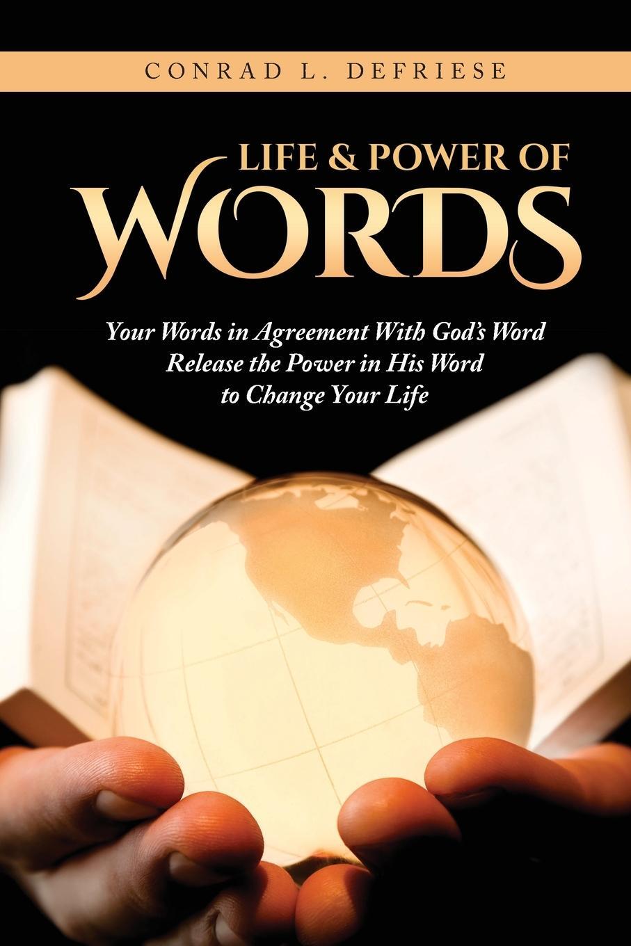 Cover: 9781649900104 | Life and Power of Words | Conrad L. Defriese | Taschenbuch | Paperback