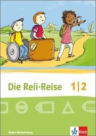 Cover: 9783120070115 | Die Reli-Reise 1/2. Ausgabe Baden-Württemberg | Grünschläger-Brenneke