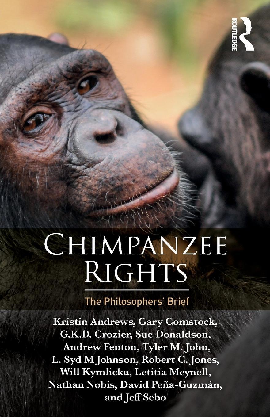 Cover: 9781138618664 | Chimpanzee Rights | The Philosophers' Brief | Andrew Fenton (u. a.)