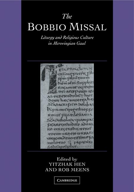 Cover: 9780521126915 | The Bobbio Missal | Liturgy and Religious Culture in Merovingian Gaul