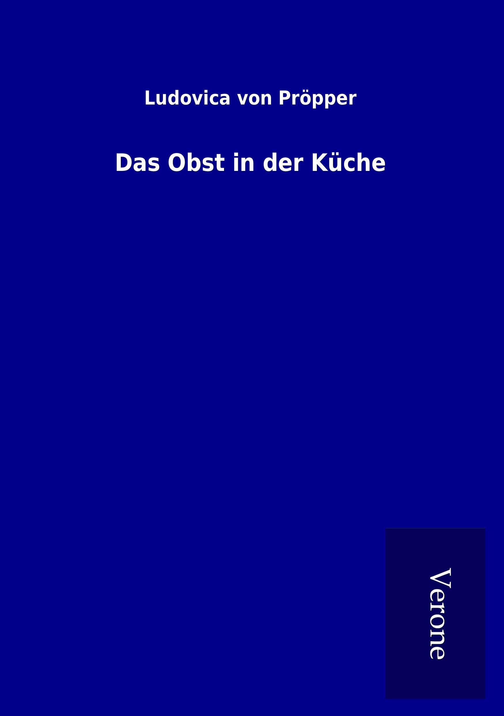 Cover: 9789925039838 | Das Obst in der Küche | Ludovica von Pröpper | Taschenbuch | Paperback