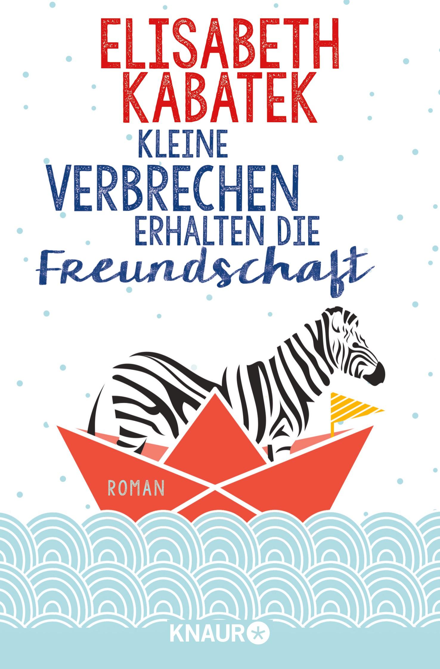 Cover: 9783426521441 | Kleine Verbrechen erhalten die Freundschaft | Roman | Kabatek | Buch