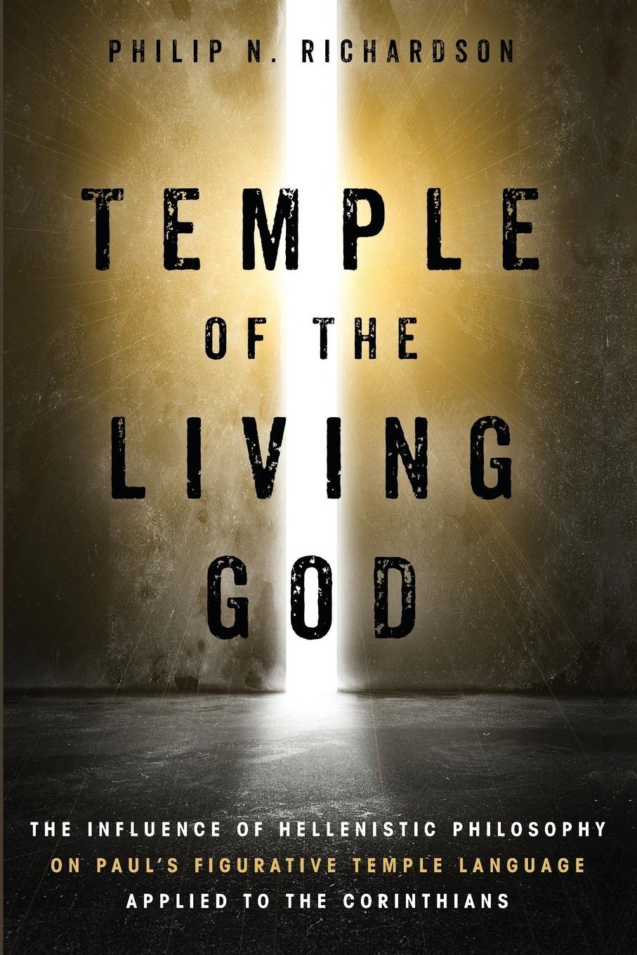 Cover: 9781532641671 | Temple of the Living God | Philip N. Richardson | Taschenbuch | 2018