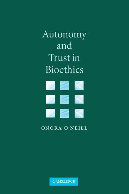 Cover: 9780521894531 | Autonomy and Trust in Bioethics | Onora O'Neill | Taschenbuch | 2007