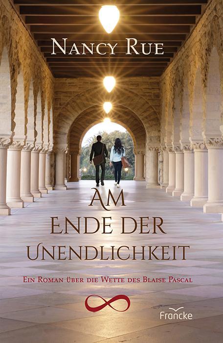 Cover: 9783963623172 | Am Ende der Unendlichkeit | Ein Roman über die Wette des Blaise Pascal