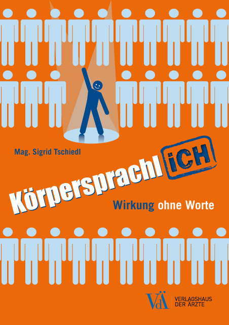 Cover: 9783990521380 | Körpersprachlich | Wirkung ohne Worte | Sigrid Tschiedl | Taschenbuch