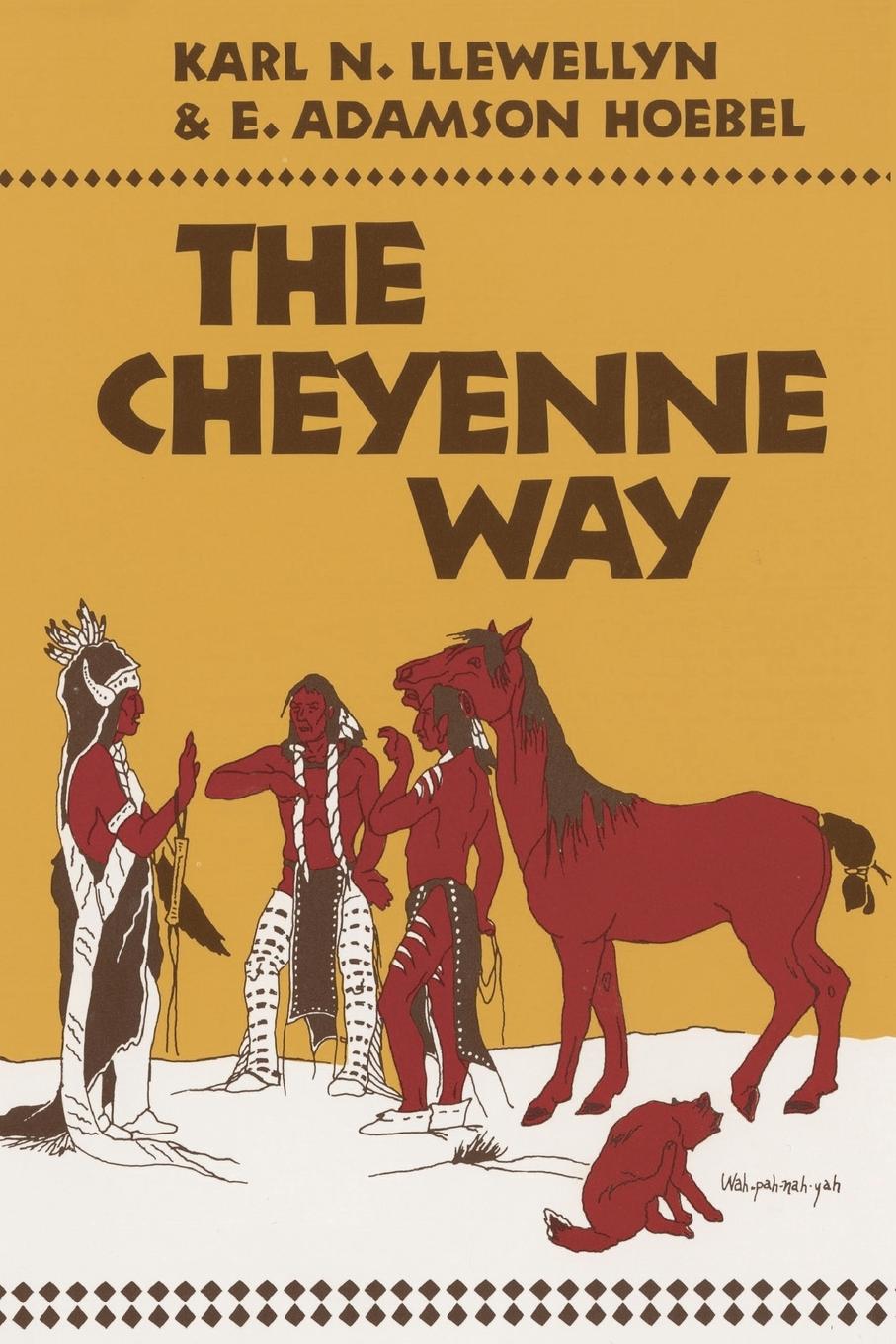 Cover: 9780806118550 | The Cheyenne Way | Karl N. Llewellyn (u. a.) | Taschenbuch | Paperback