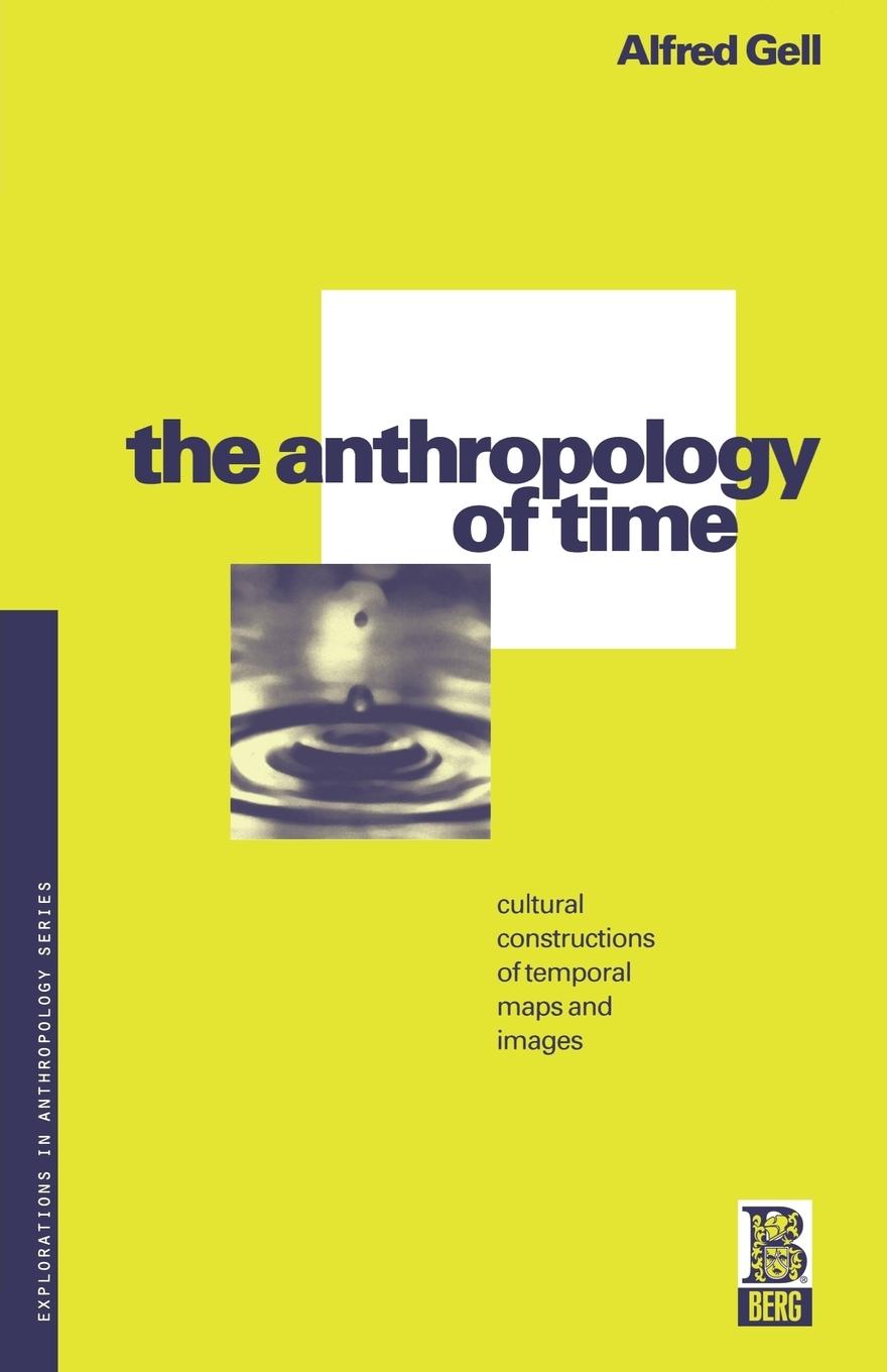 Cover: 9780854968909 | The Anthropology of Time | Alfred Gell | Taschenbuch | Englisch | 2001