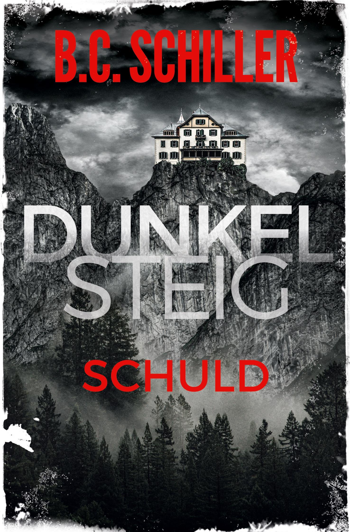 Cover: 9783754618981 | Dunkelsteig: Schuld | Band 2-Dunkelsteig-Reihe | B. C. Schiller | Buch