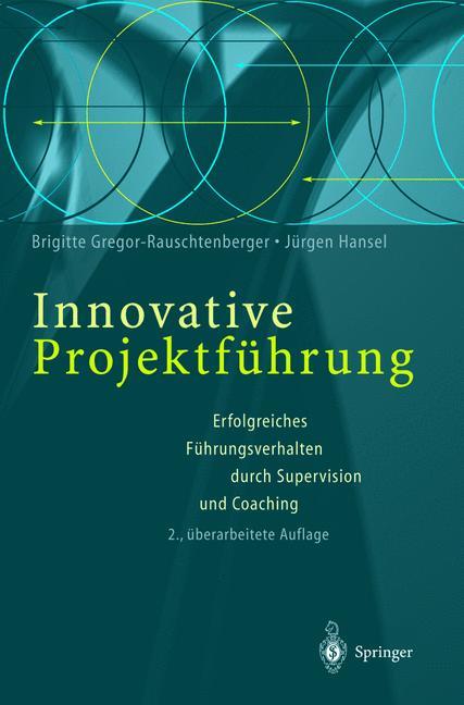 Cover: 9783540667735 | Innovative Projektführung | Jürgen Hansel (u. a.) | Taschenbuch | x