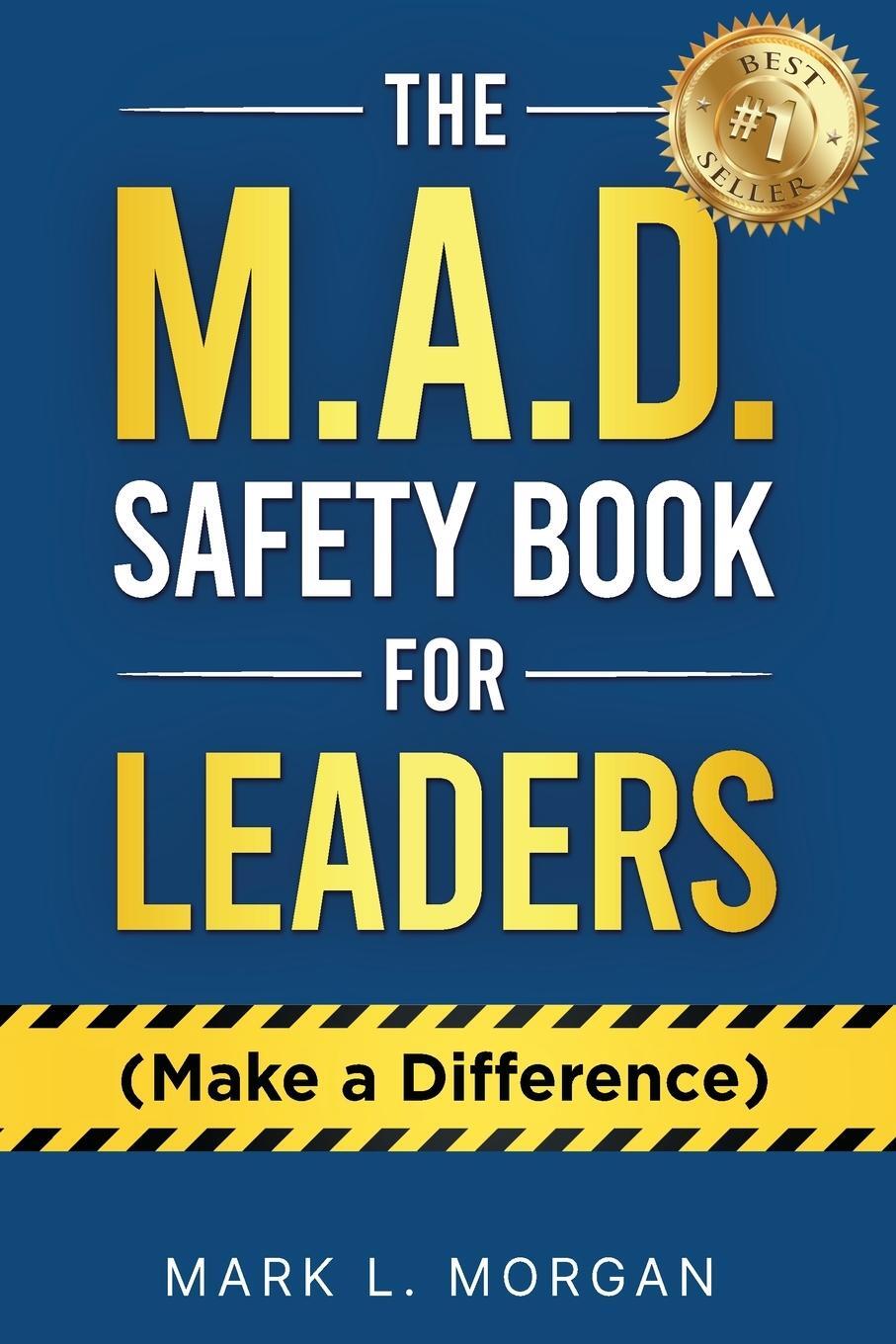 Cover: 9798990642409 | The M.A.D. Safety Book for Leaders (Make a Difference) | Morgan | Buch