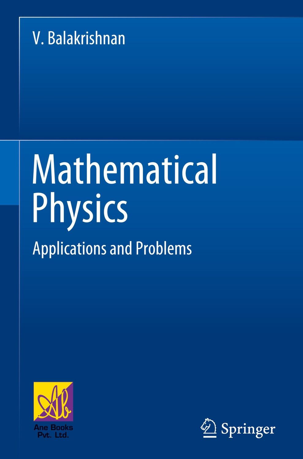 Cover: 9783030396794 | Mathematical Physics | Applications and Problems | V. Balakrishnan