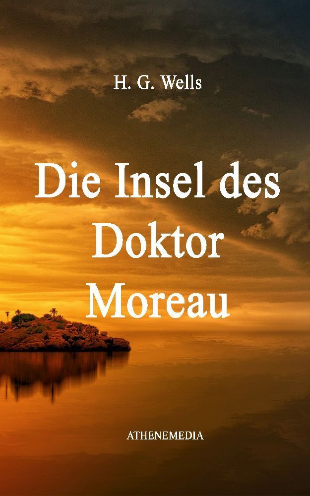 Cover: 9783869924342 | Die Insel des Doktor Moreau | H. G. Wells | Taschenbuch | 108 S.