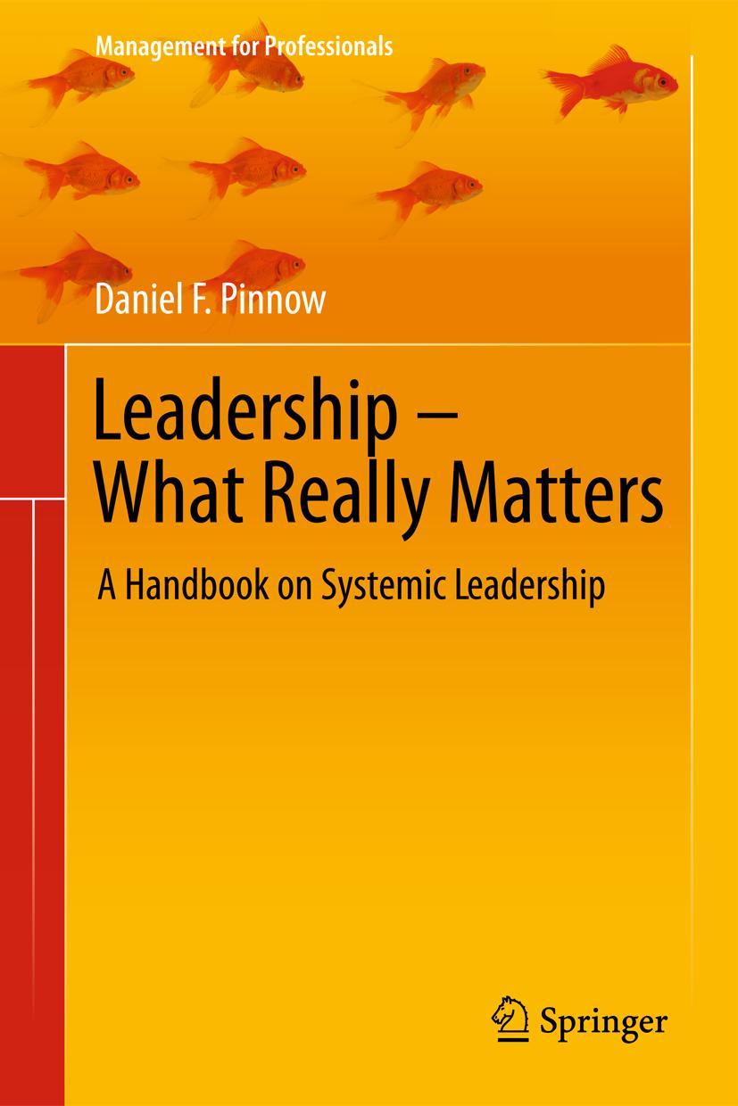 Cover: 9783642202469 | Leadership - What Really Matters | A Handbook on Systemic Leadership