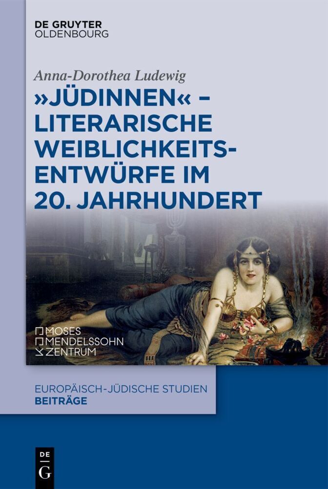 Cover: 9783110778793 | "Jüdinnen" - Literarische Weiblichkeitsentwürfe im 20. Jahrhundert