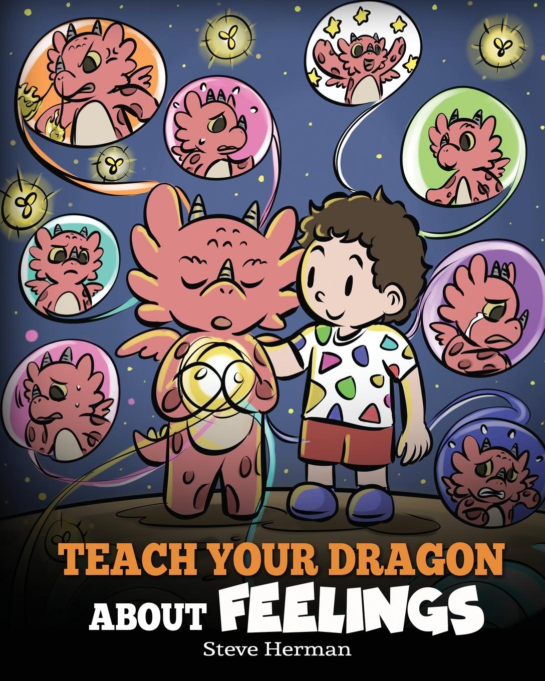 Cover: 9781649161185 | Teach Your Dragon About Feelings | A Story About Emotions and Feelings