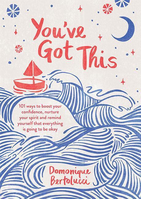 Cover: 9781743796801 | You've Got This | Domonique Bertolucci | Buch | Englisch | 2021