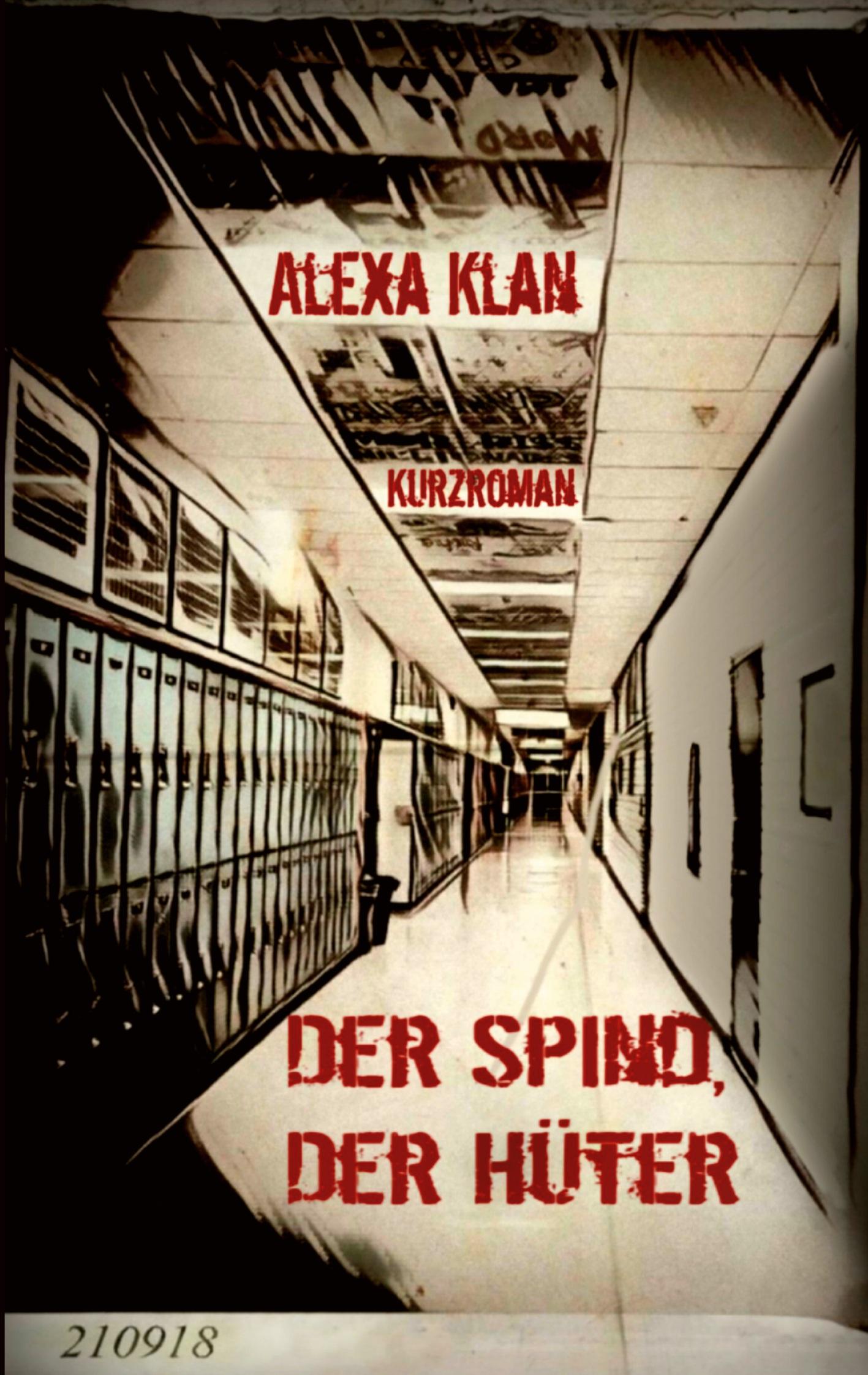 Cover: 9783755707295 | Der Spind, der Hüter | Alexa Klan | Taschenbuch | Paperback | 186 S.