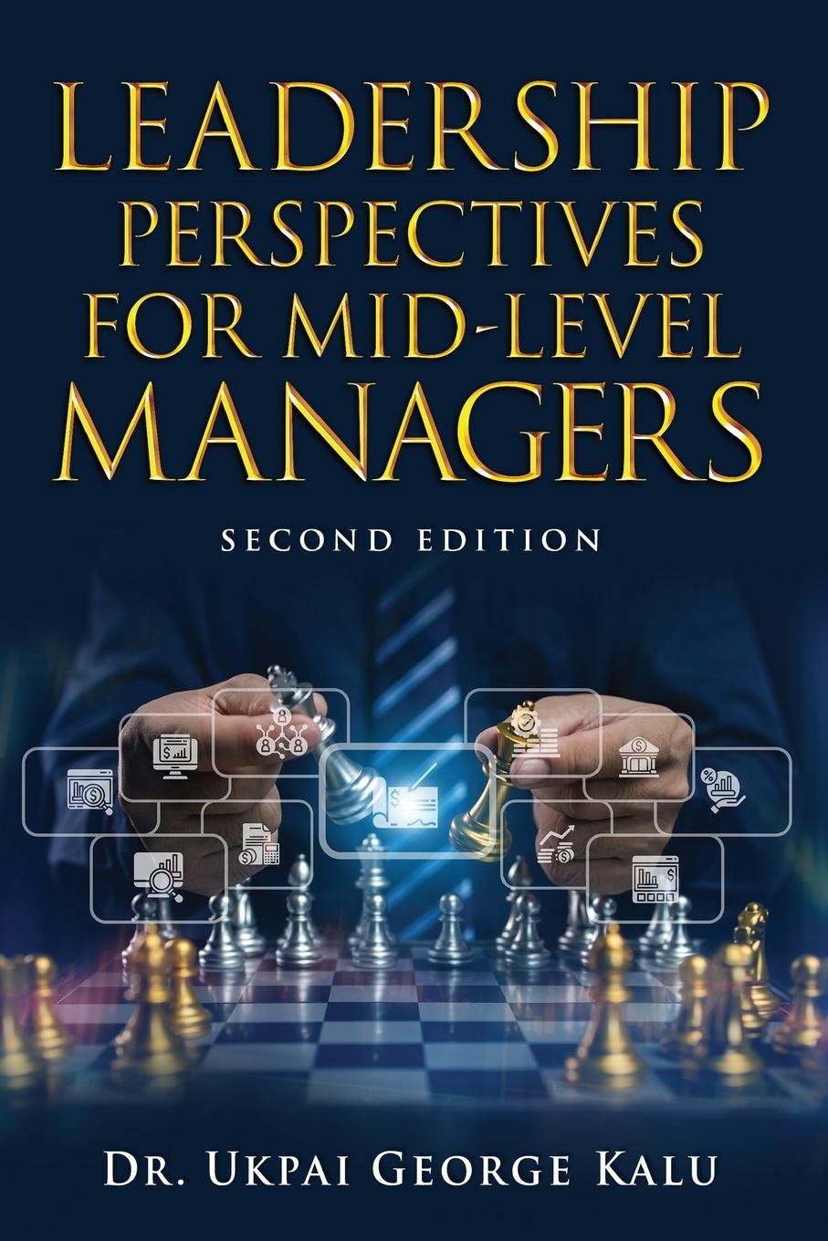 Cover: 9798895310823 | Leadership Perspectives for Mid-Level Managers | Ukpai George Kalu