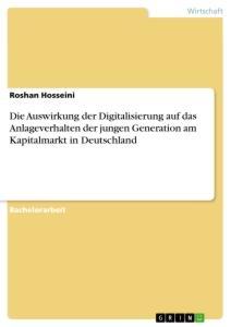 Cover: 9783346561695 | Die Auswirkung der Digitalisierung auf das Anlageverhalten der...