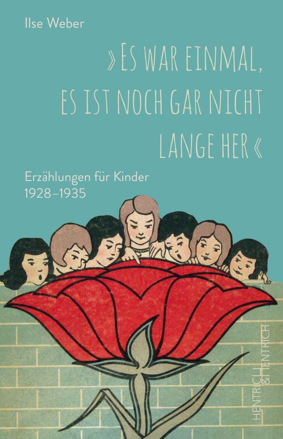 Cover: 9783955655891 | "Es war einmal, es ist noch gar nicht lange her" | Ilse Weber | Buch