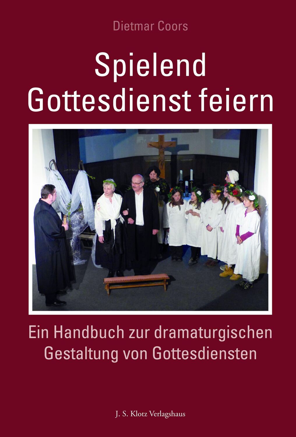 Cover: 9783948968977 | Spielend Gottesdienst feiern | Dietmar Coors | Taschenbuch | 240 S.