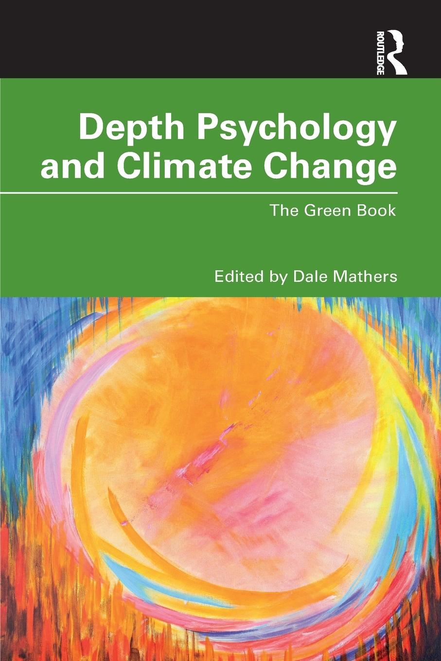 Cover: 9780367237219 | Depth Psychology and Climate Change | The Green Book | Dale Mathers