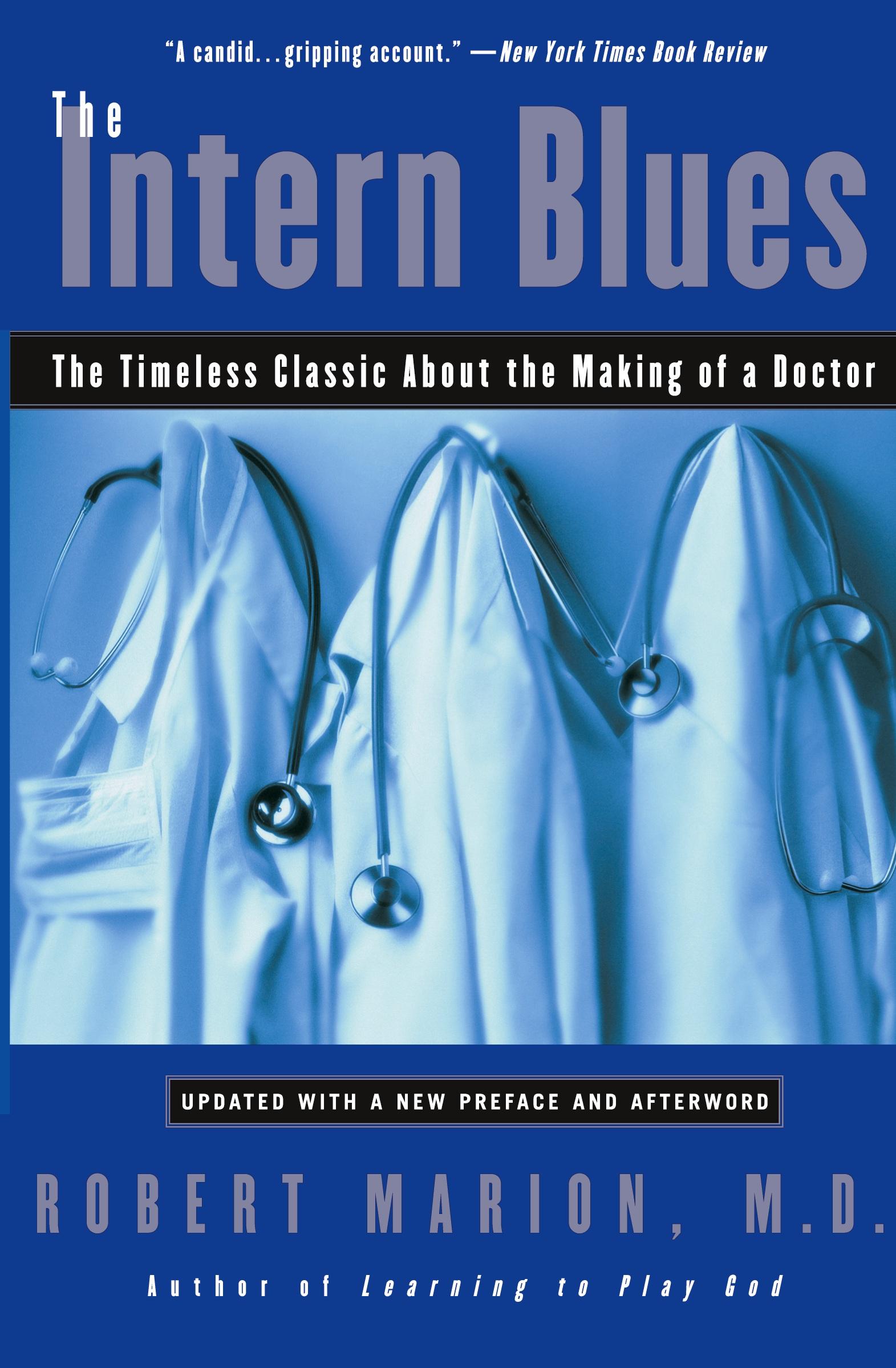 Cover: 9780060937096 | The Intern Blues | The Timeless Classic about the Making of a Doctor