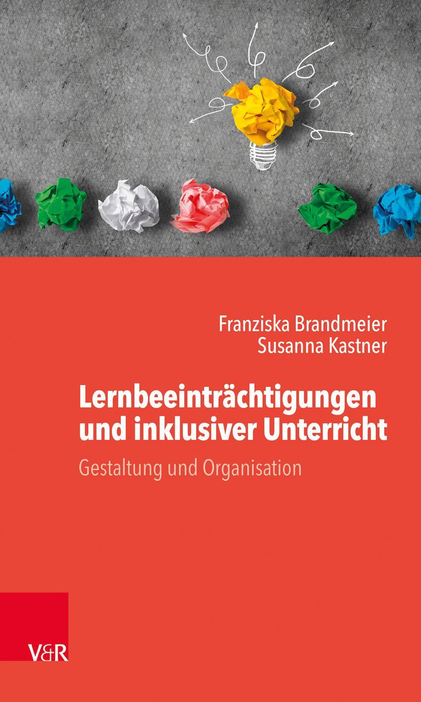 Cover: 9783525702680 | Lernbeeinträchtigungen und inklusiver Unterricht | Brandmeier (u. a.)