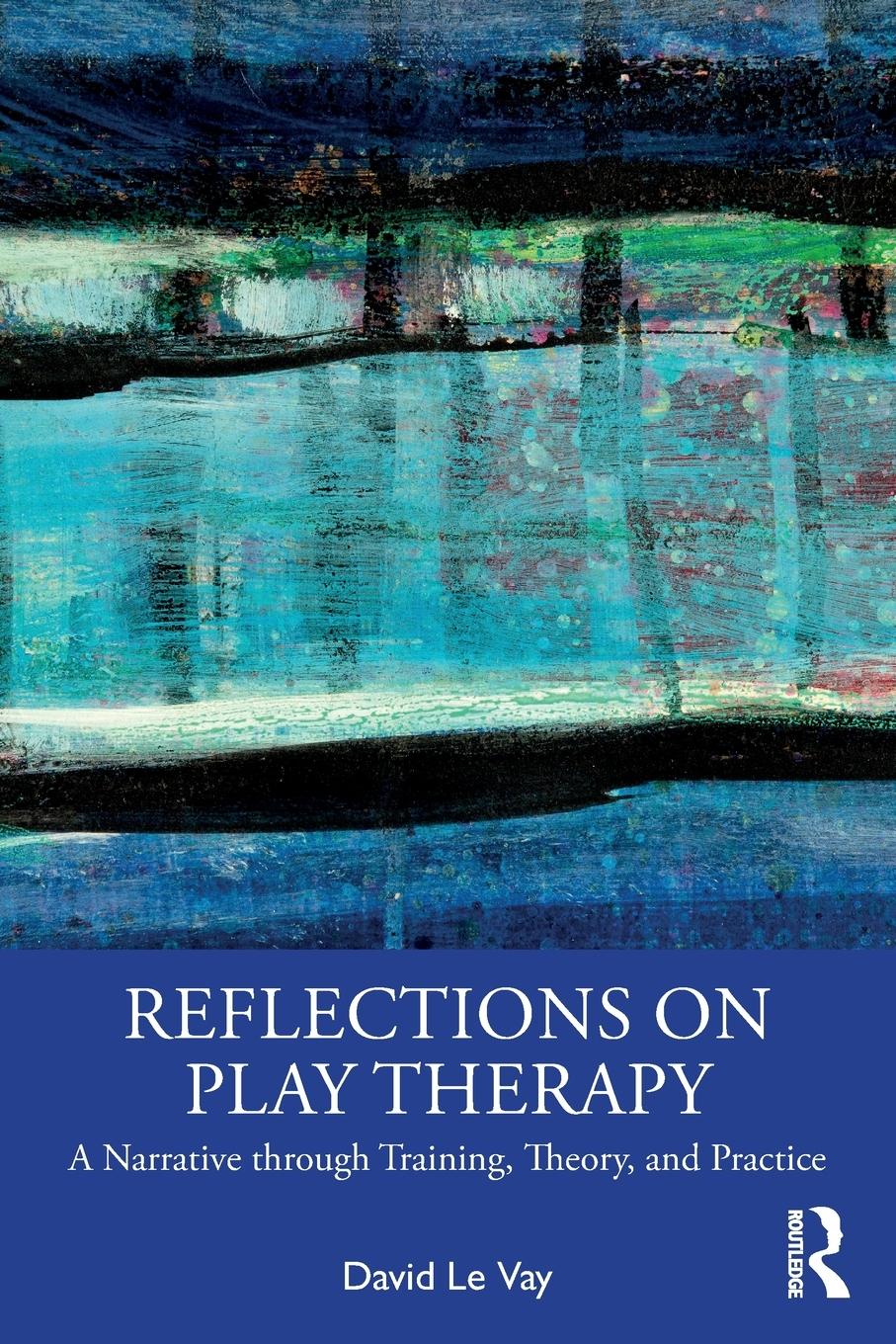 Cover: 9781032403274 | Reflections on Play Therapy | David Le Vay | Taschenbuch | Englisch