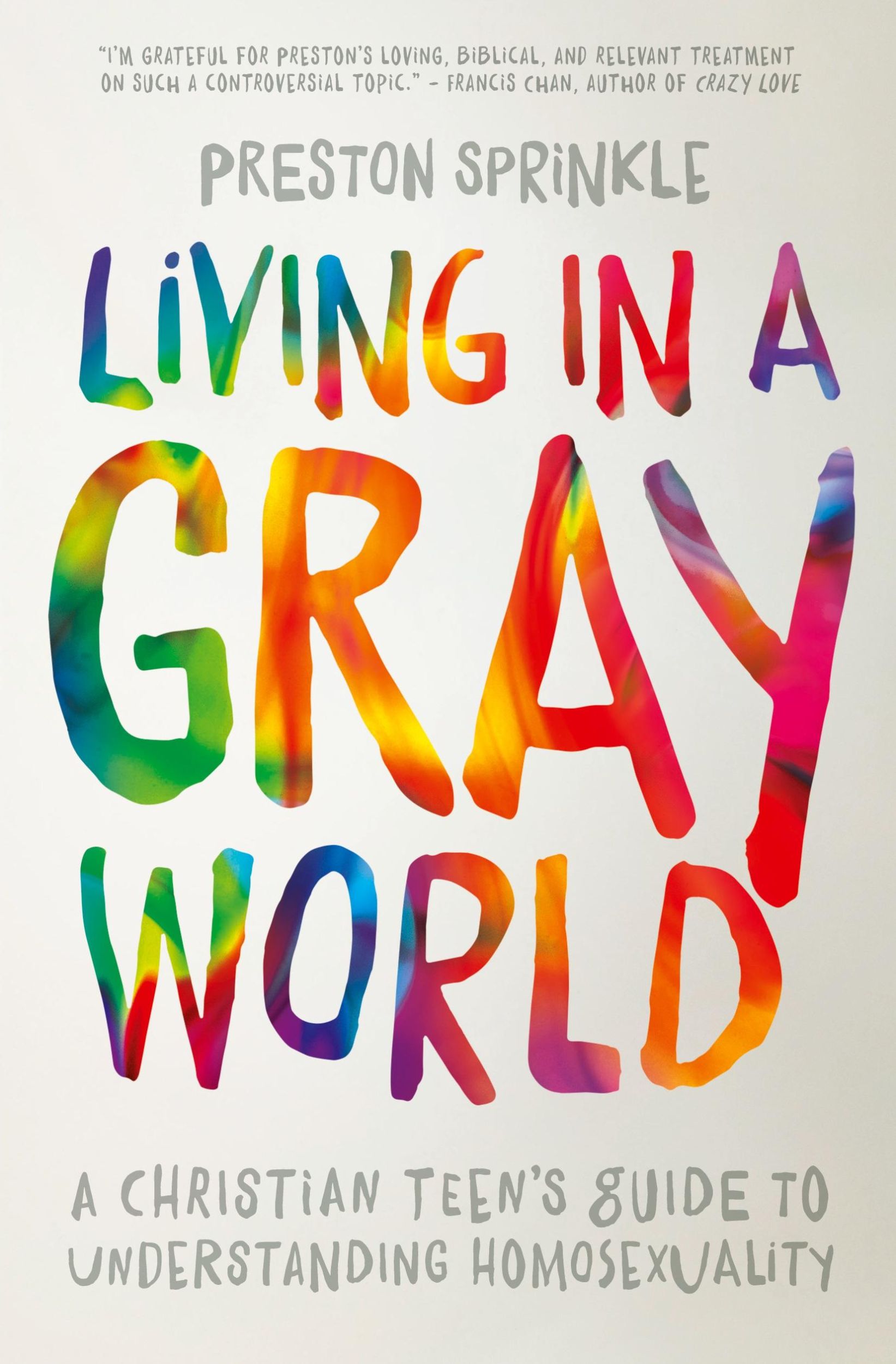 Cover: 9780310752066 | Living in a Gray World | Preston Sprinkle | Taschenbuch | Englisch