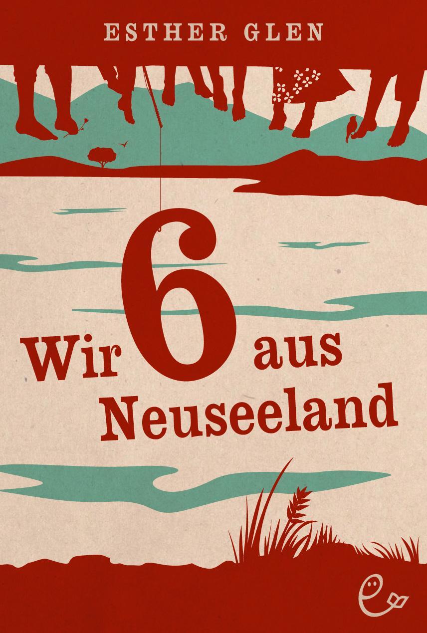 Cover: 9783941172869 | Wir sechs (6 ) aus Neuseeland | Esther Glen | Buch | Deutsch | 2012