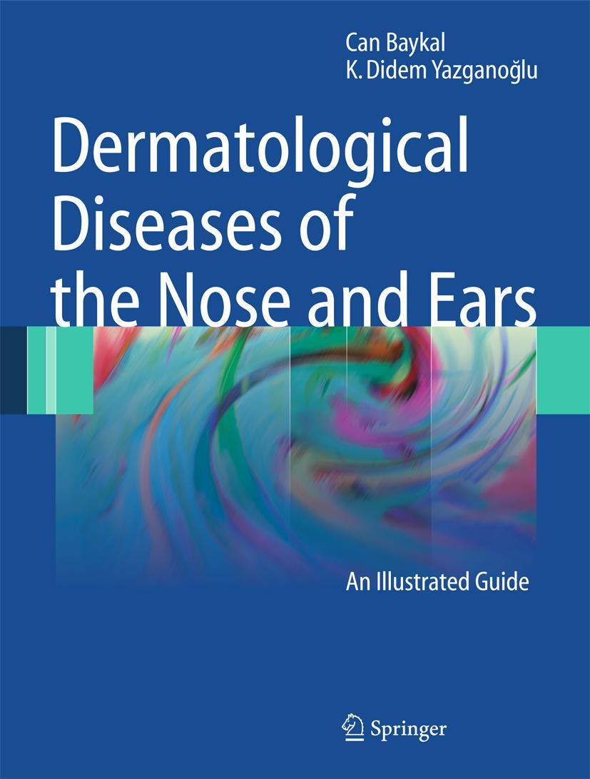 Cover: 9783642015588 | Dermatological Diseases of the Nose and Ears | An Illustrated Guide