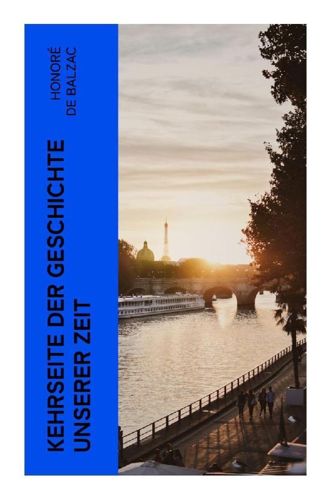 Cover: 9788027374137 | Kehrseite der Geschichte unserer Zeit | Honoré de Balzac | Taschenbuch