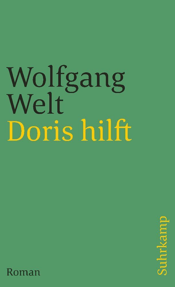 Cover: 9783518460511 | Doris hilft | Roman | Wolfgang Welt | Taschenbuch | 246 S. | Deutsch