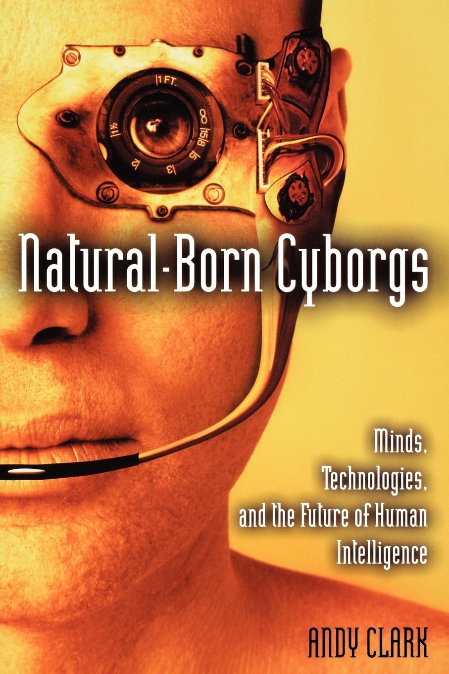 Cover: 9780195177510 | Natural-Born Cyborgs | Andy Clark | Taschenbuch | Englisch | 2004