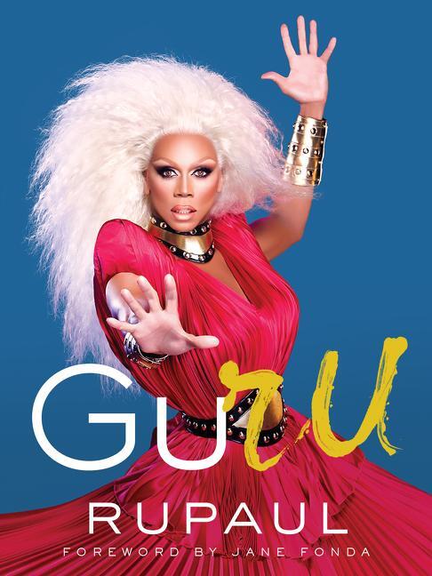 Cover: 9780062862990 | Guru | Rupaul | Buch | Gebunden | Englisch | 2018 | DEY STREET BOOKS