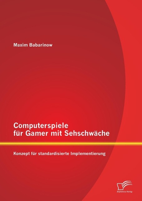 Cover: 9783842895232 | Computerspiele für Gamer mit Sehschwäche: Konzept für...