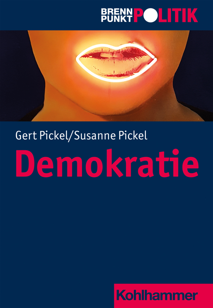 Cover: 9783170328112 | Demokratie | Susanne Pickel (u. a.) | Taschenbuch | 158 S. | Deutsch