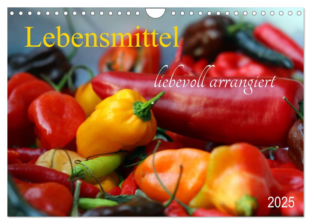 Cover: 9783435475179 | Lebensmittel liebevoll arrangiert (Wandkalender 2025 DIN A4 quer),...