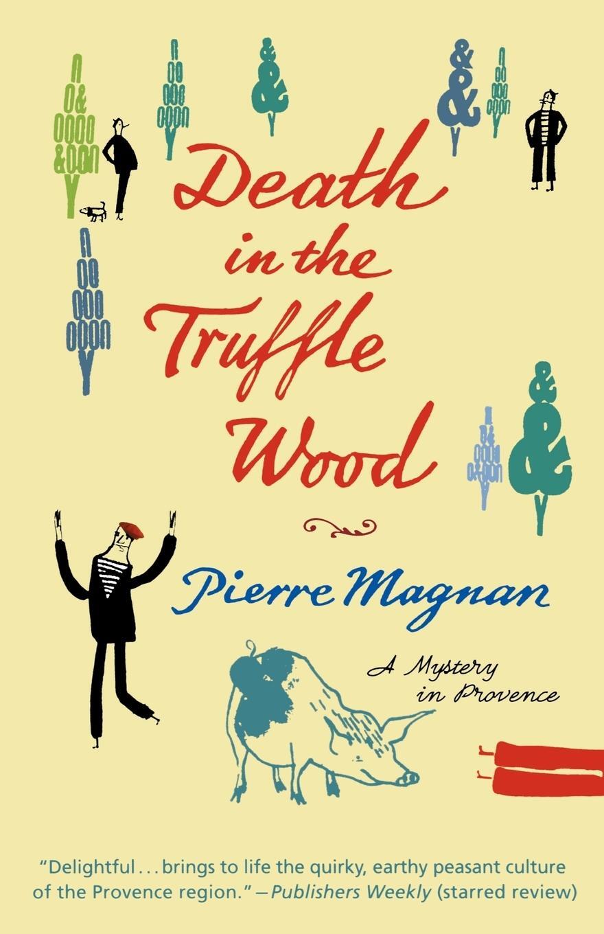 Cover: 9780312367190 | Death in the Truffle Wood | Pierre Magnan | Taschenbuch | Paperback