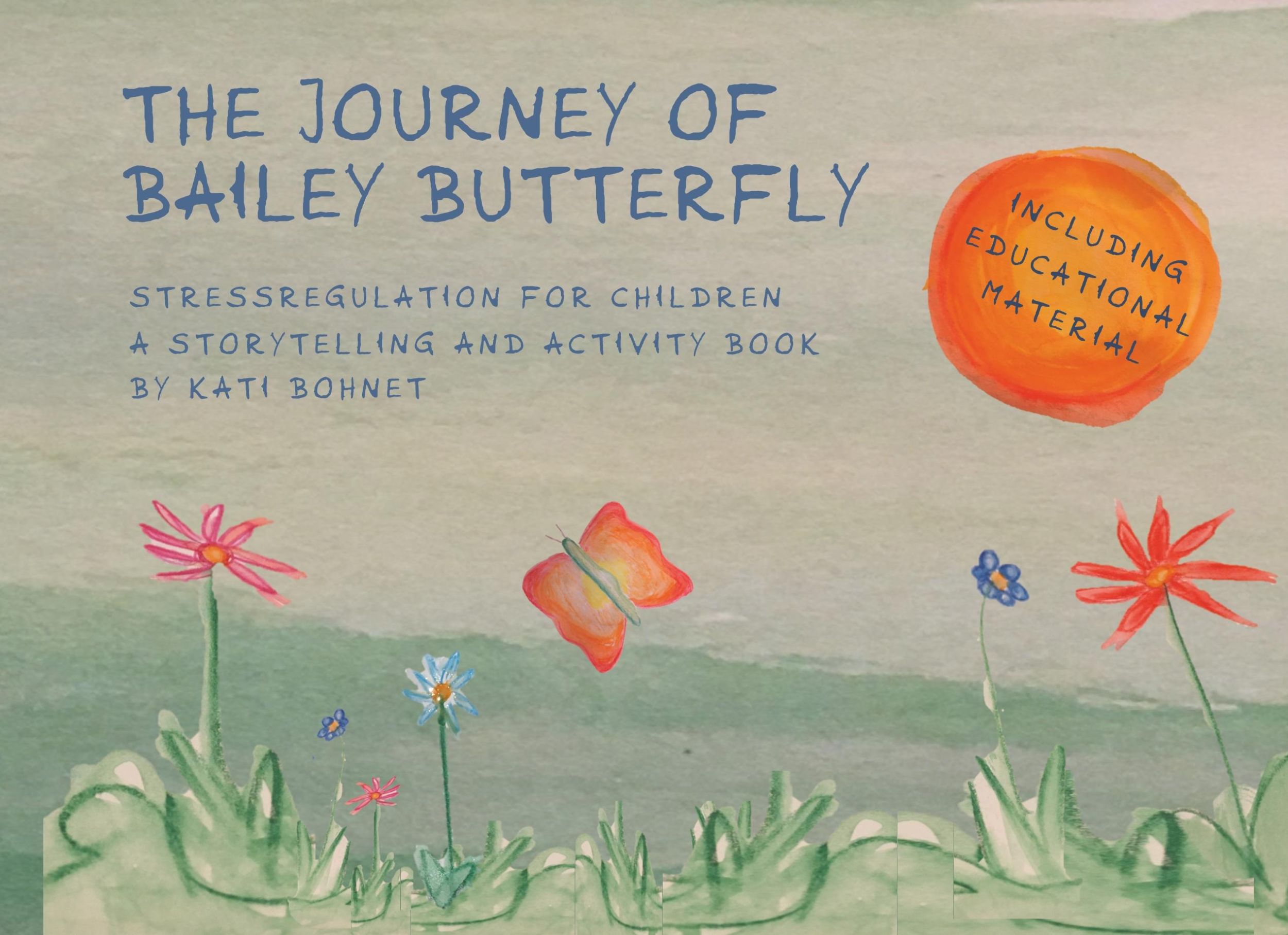 Cover: 9783750424982 | THE JOURNEY OF BAILEY BUTTERFLY | stressregulation for kids | Bohnet