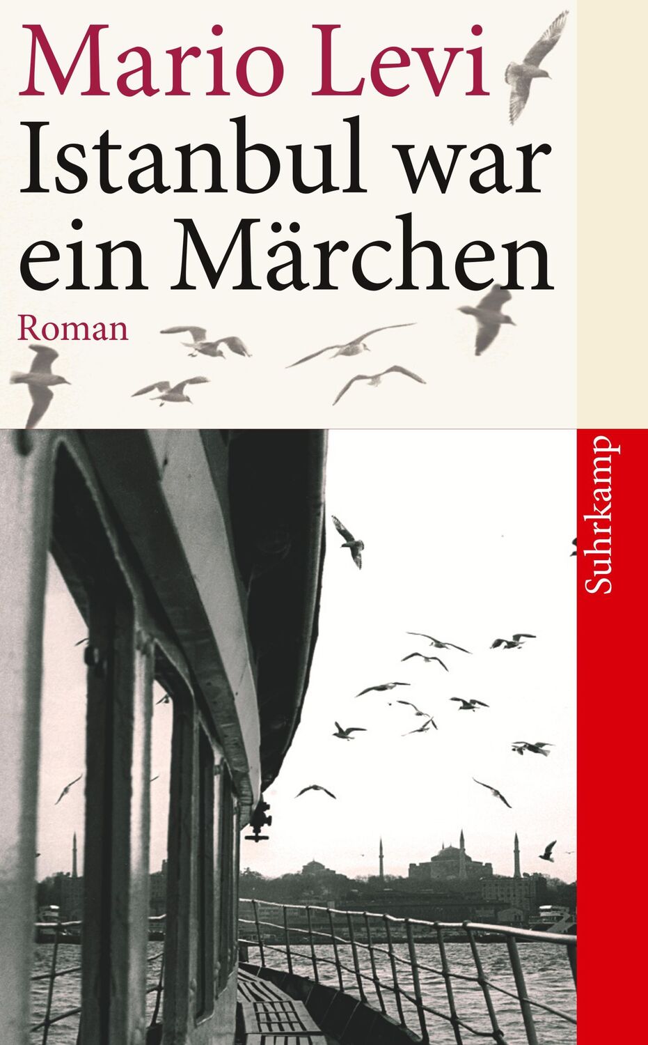 Cover: 9783518461372 | Istanbul war ein Märchen | Mario Levi | Taschenbuch | 845 S. | Deutsch