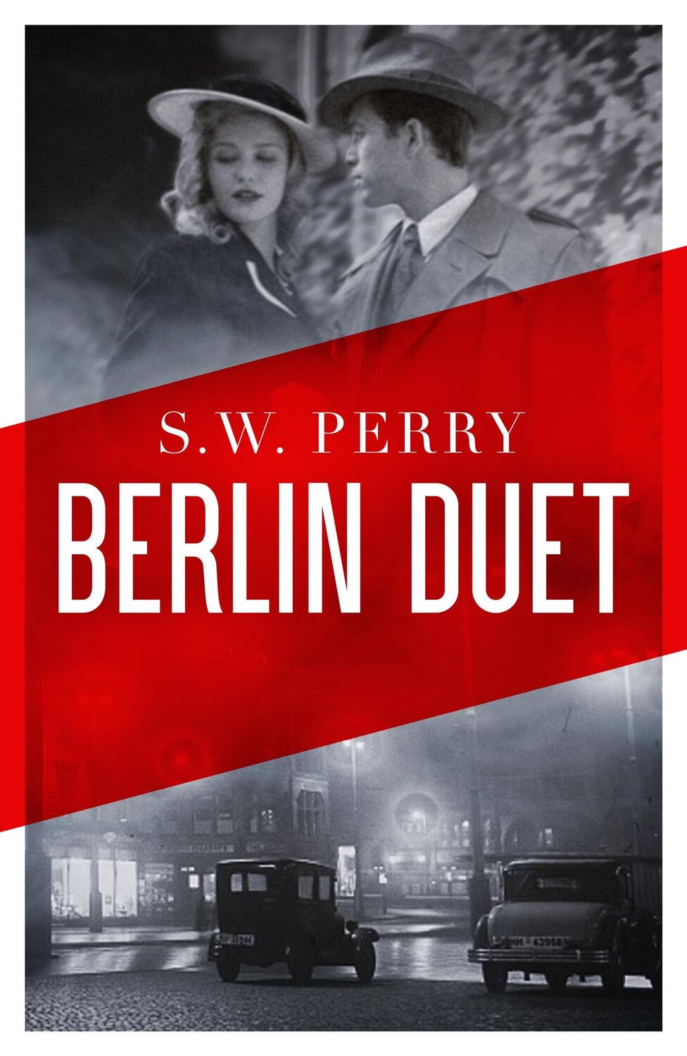 Cover: 9781805462576 | Berlin Duet | S. W. Perry | Taschenbuch | 448 S. | Englisch | 2024