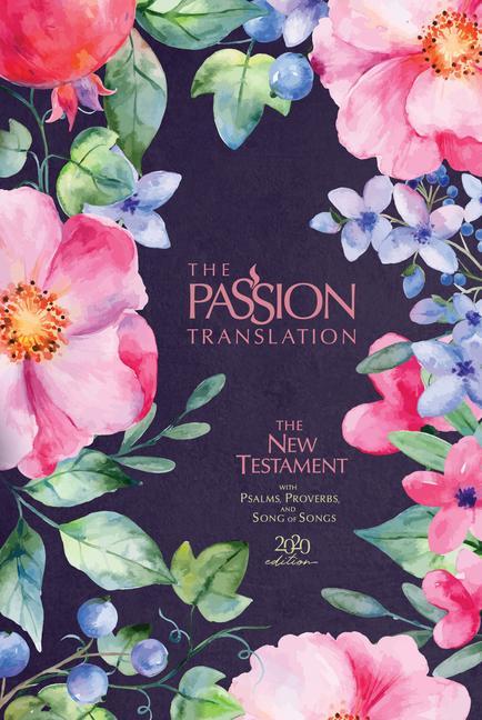 Cover: 9781424561575 | The Passion Translation New Testament (2020 Edition) Berry Blossoms