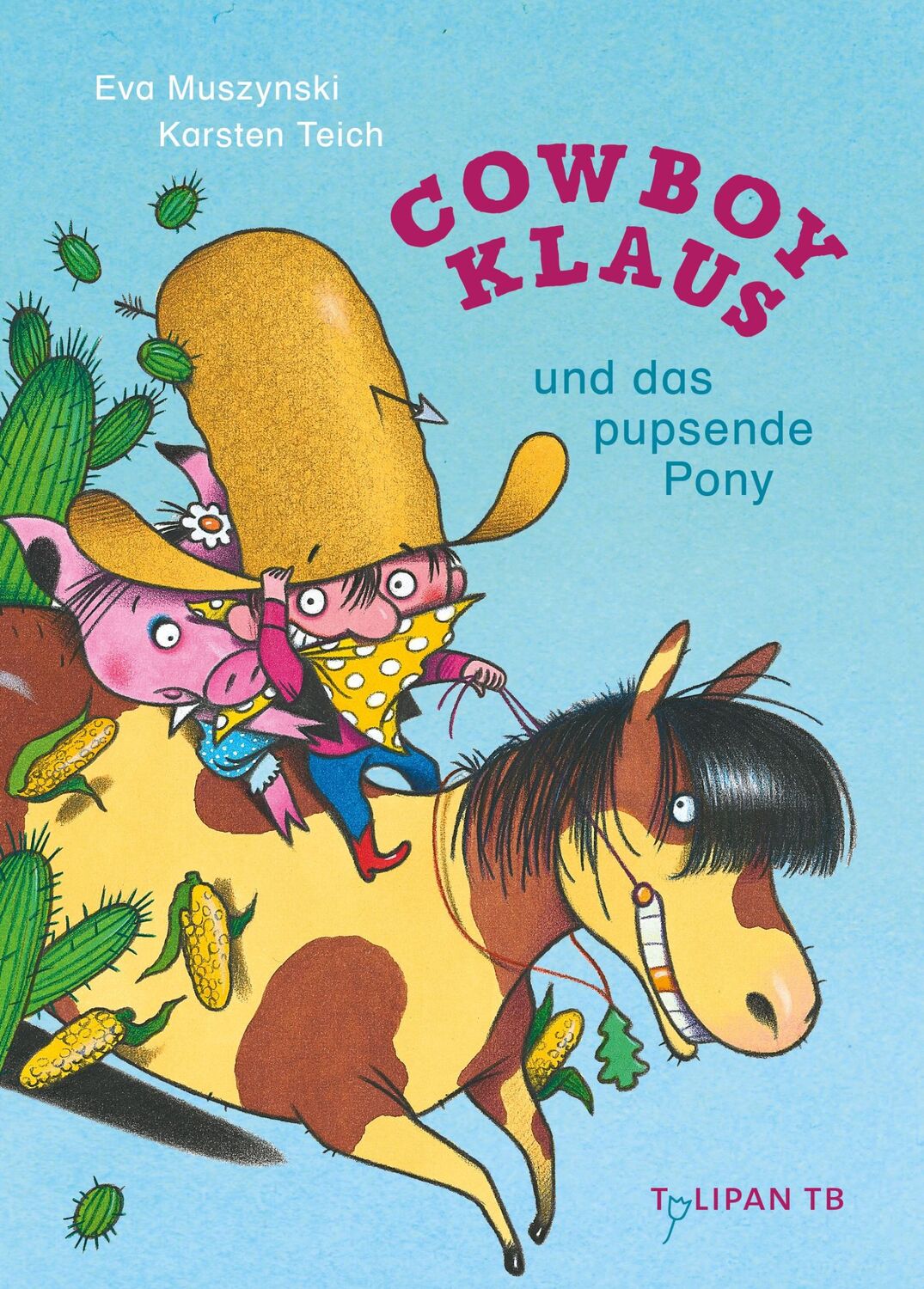 Cover: 9783864296512 | Cowboy Klaus und das pupsende Pony | Eva Muszynski | Taschenbuch